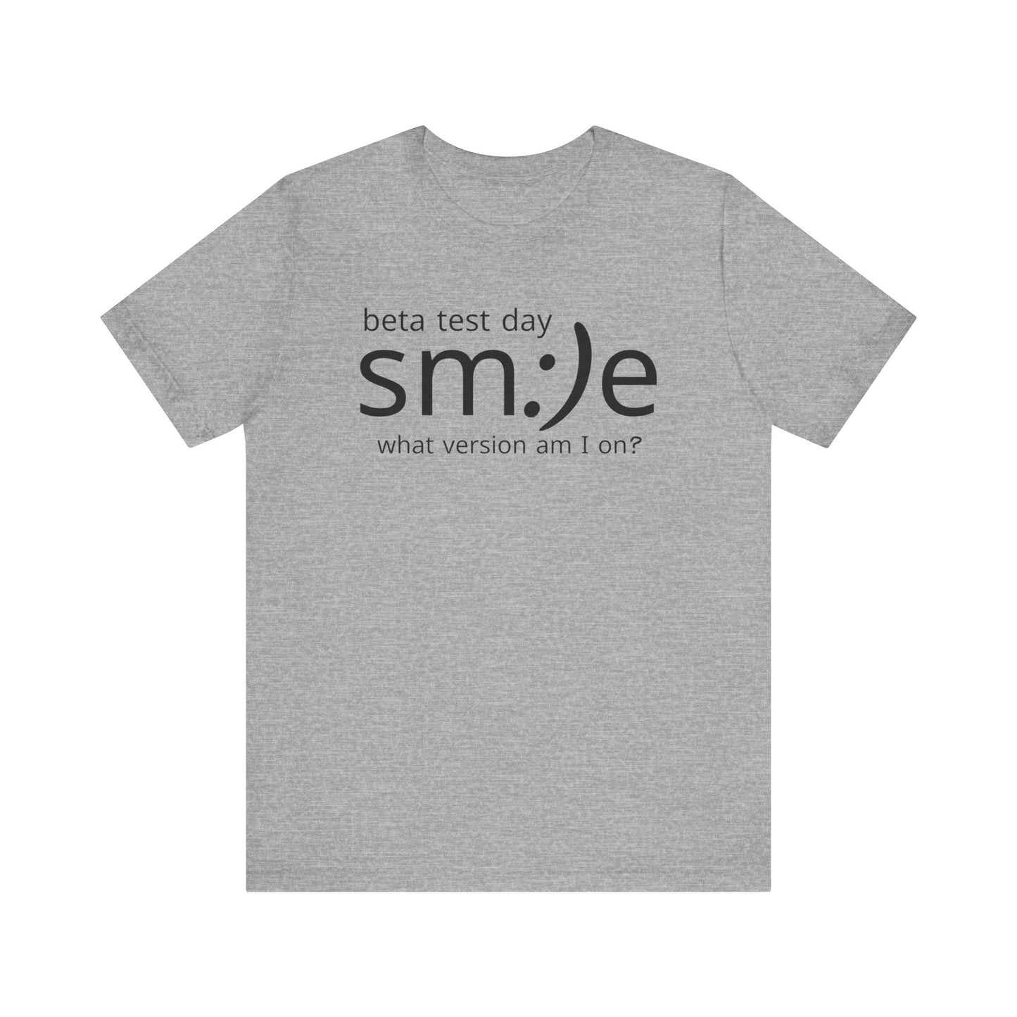 Beta Test Day Unisex Tee - Tech Humor Statement Shirt for Confident Coders