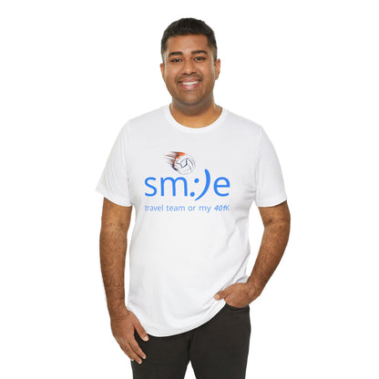 Smile Travel Team - My 401k is Volleyball | Parent Life Streetwear | Volleyball Mom Dad Tee