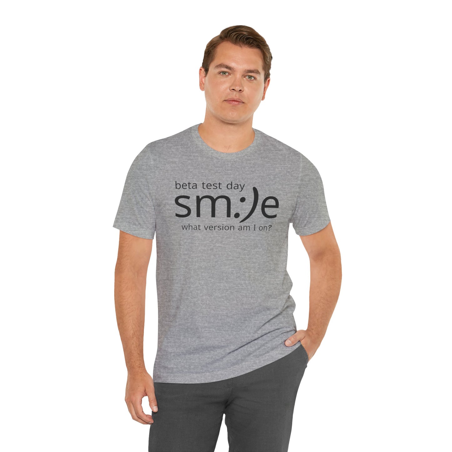 Beta Test Day Statement Tee | Tech Humor Shirt | sm:)e Confidence Wear | Gamer Gift