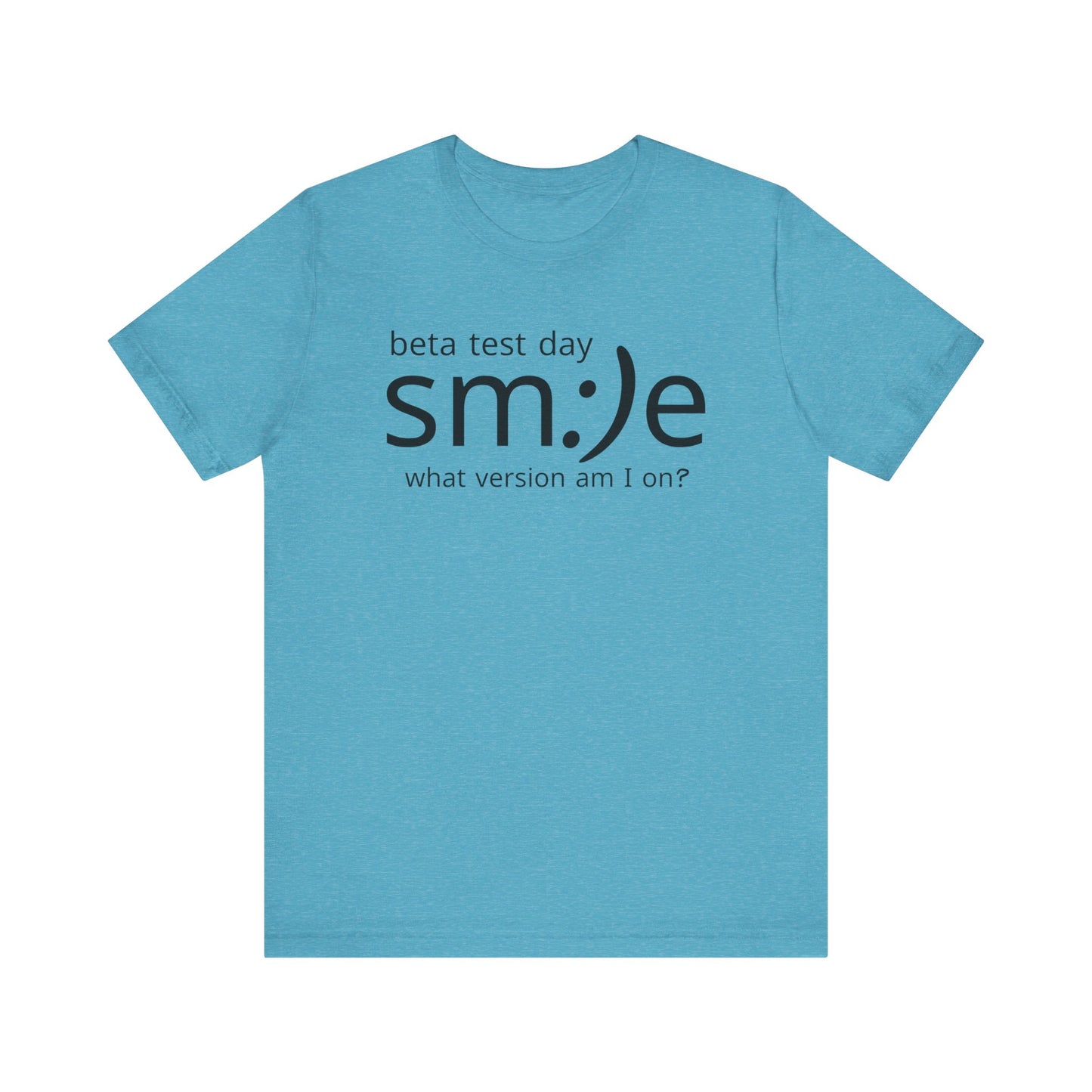 Beta Test Day Unisex Tee - Tech Humor Statement Shirt for Confident Coders