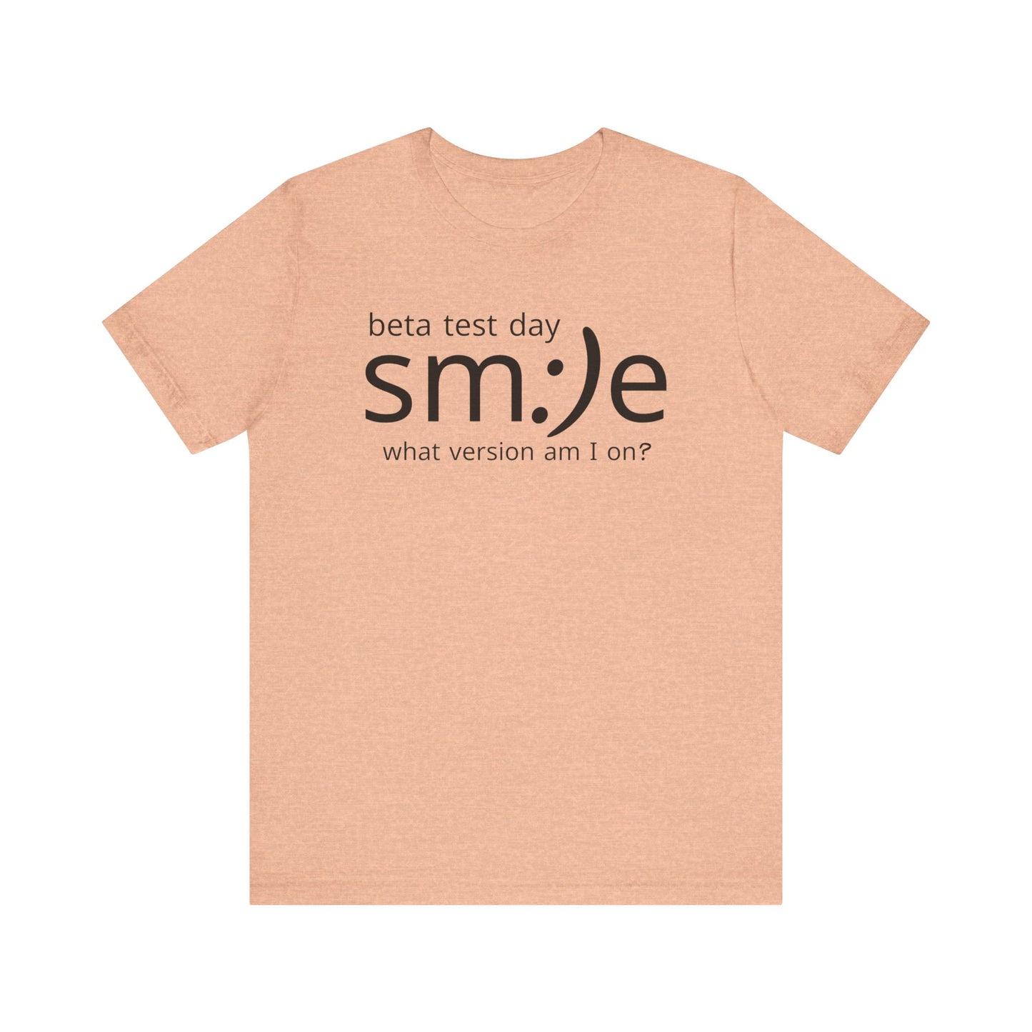 Beta Test Day Unisex Tee - Tech Humor Statement Shirt for Confident Coders