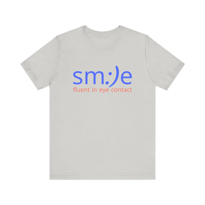 Fluent in Eye Contact | sm:)e Funny Motivational Streetwear Tee