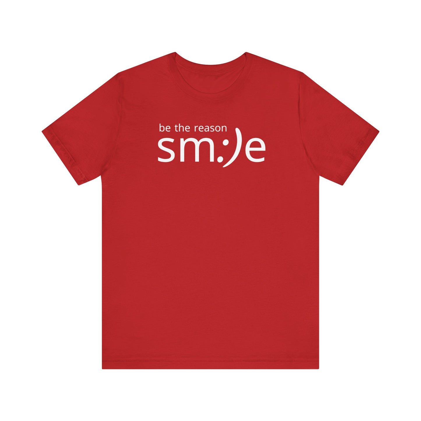 Be the Reason sm:)e T-Shirt - Positive Vibes Streetwear, Motivational Gift, Confidence Booster