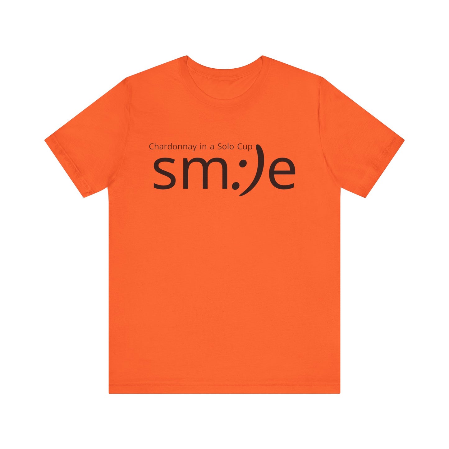 sm:)e Chardonnay in a Solo Cup T-Shirt | Funny Wine Statement Tee | Unisex Streetwear