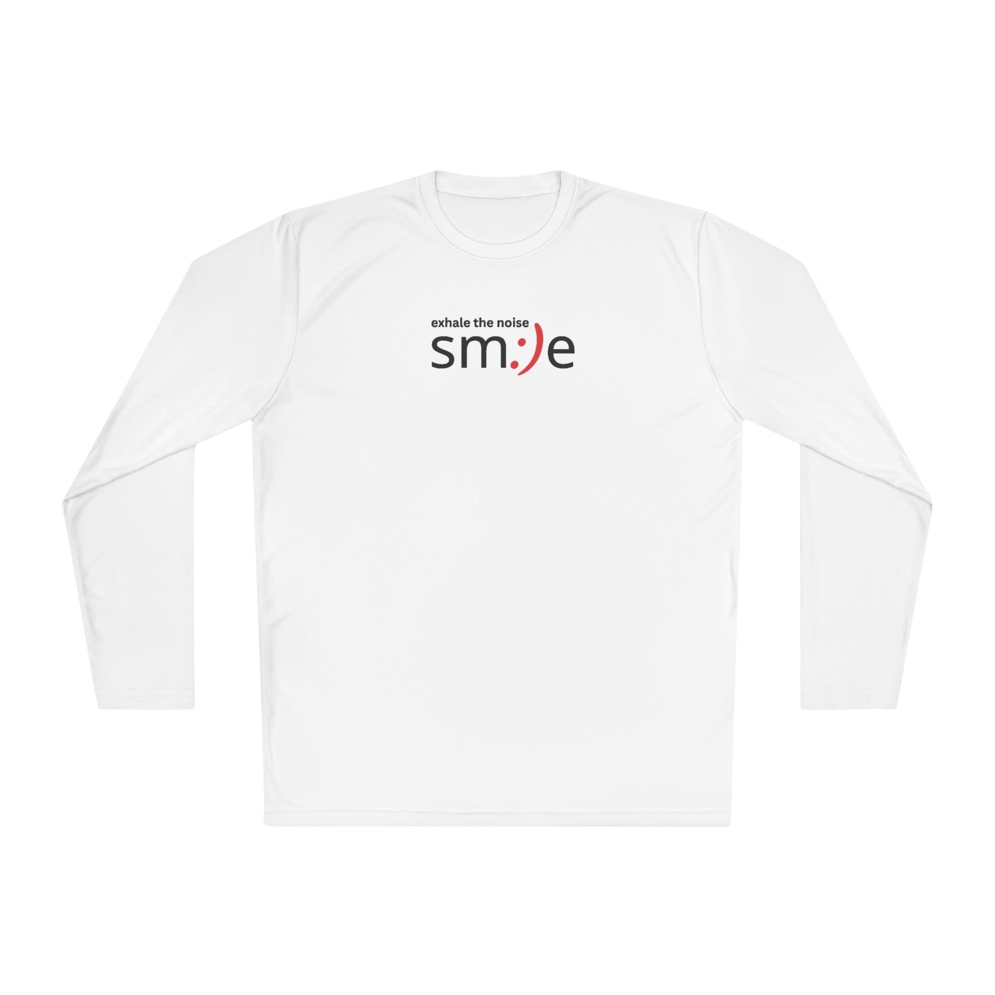 Smile Long-Sleeve Tee — "Exhale the Noise" | Sport-Tek ST350LS Moisture-Wicking Shirt