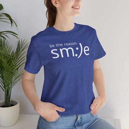 Be the Reason sm:)e T-Shirt - Positive Vibes Streetwear, Motivational Gift, Confidence Booster