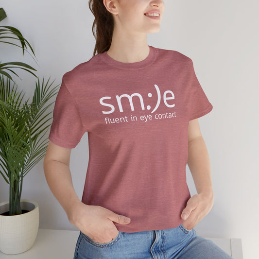 sm:)e Fluent in Eye Contact Tee | Bold Confidence Streetwear | Trendy Unisex Graphic Shirt