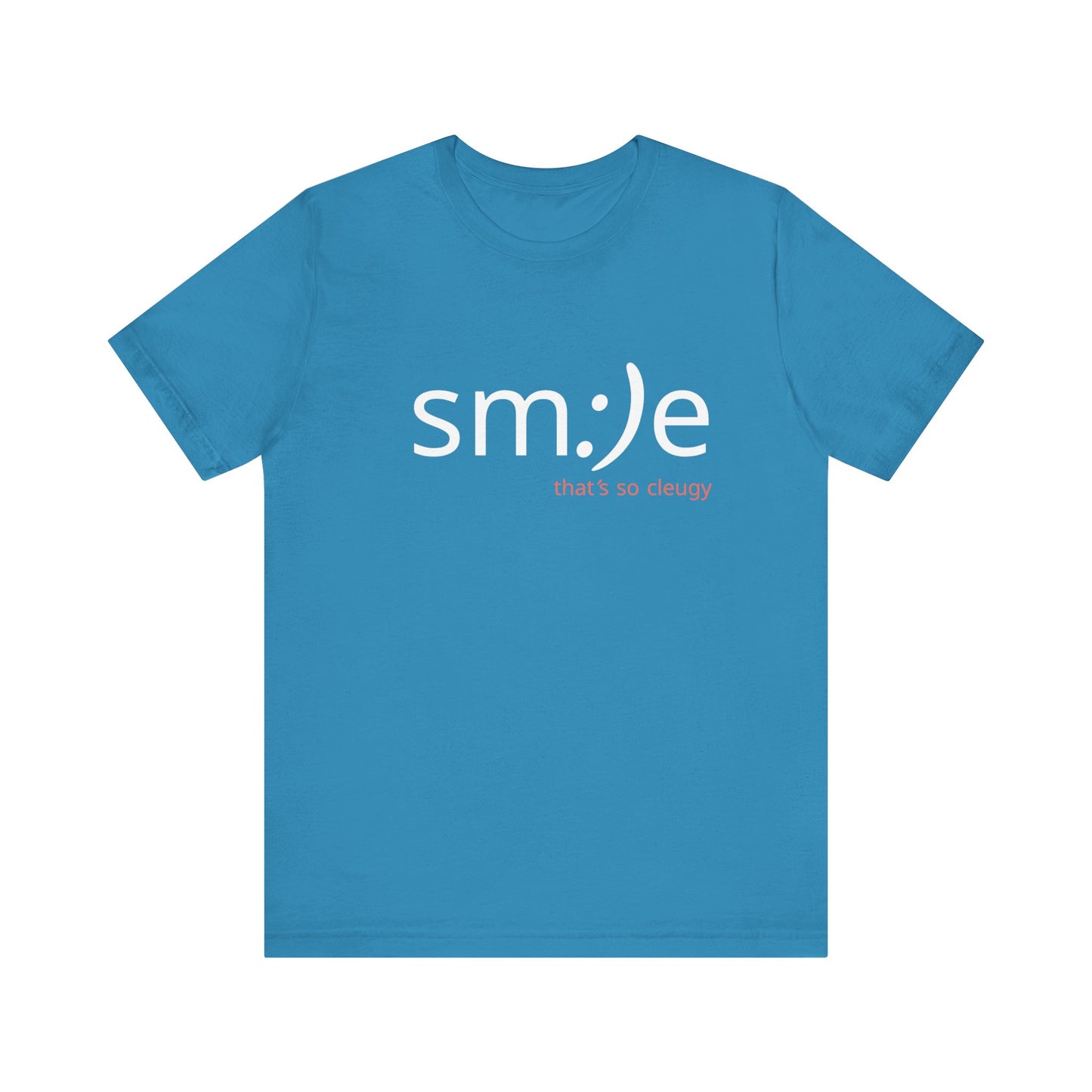 sm:)e That’s So Cleugy T-Shirt | Funny Trendy Unisex Graphic Tee