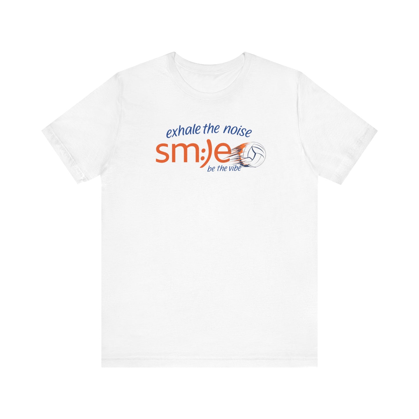 Exhale the Noise sm:)e Be the Vibe Volleyball Tee - Motivational Streetwear, Court Confidence, Athletic Gift