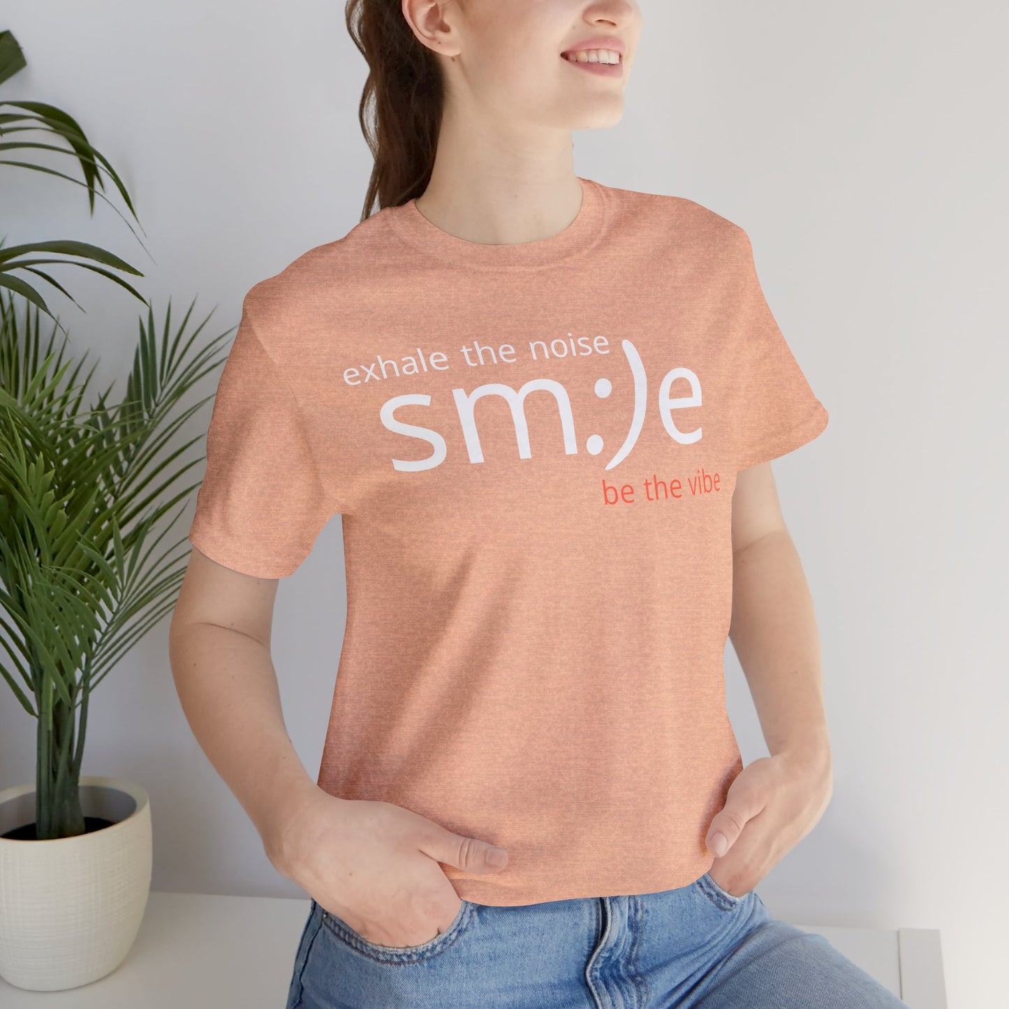 sm:)e Exhale the Noise Be the Vibe | Casual Streetwear Tee | Motivational Gift for Friends