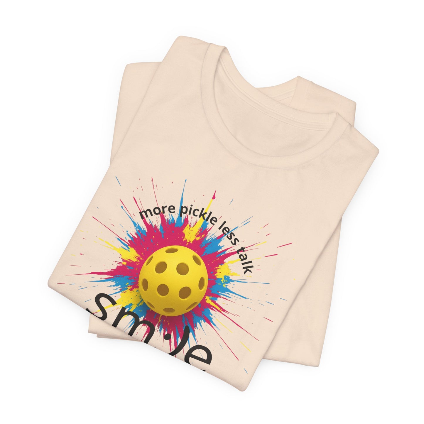 More Pickle Less Talk - Pickleball Streetwear Tee | Unisex Statement Shirt | sm:)e