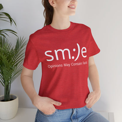sm:)e Opinions May Contain Facts T-Shirt | Witty Statement Streetwear | Unisex Summer Tee