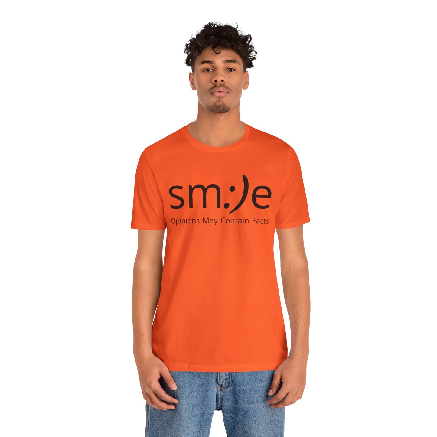 sm:)e “Opinions May Contain Facts” T-Shirt | Witty & Sassy Unisex Tee
