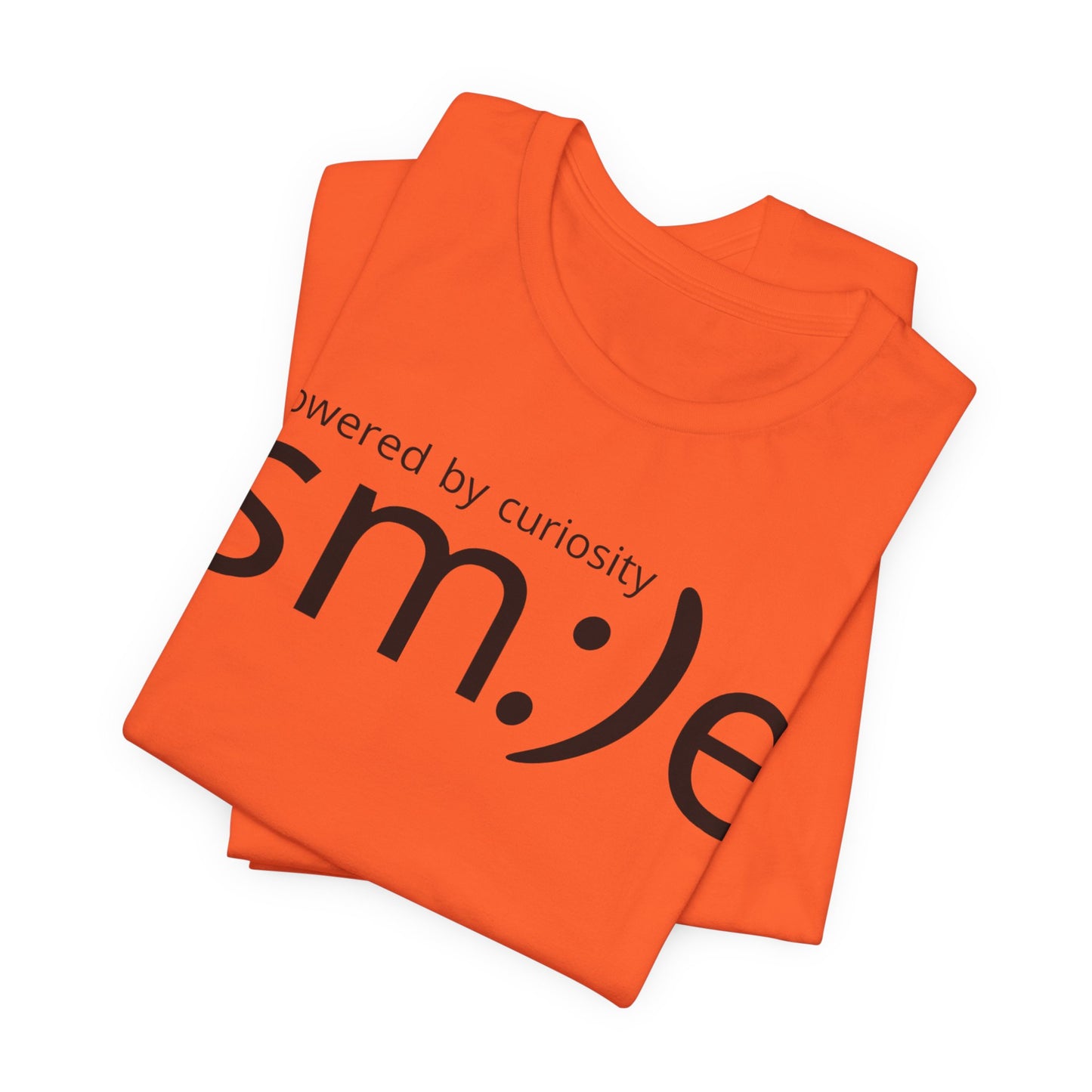 Powered by Curiosity sm:)e T-Shirt | Streetwear Motivational Graphic Tee