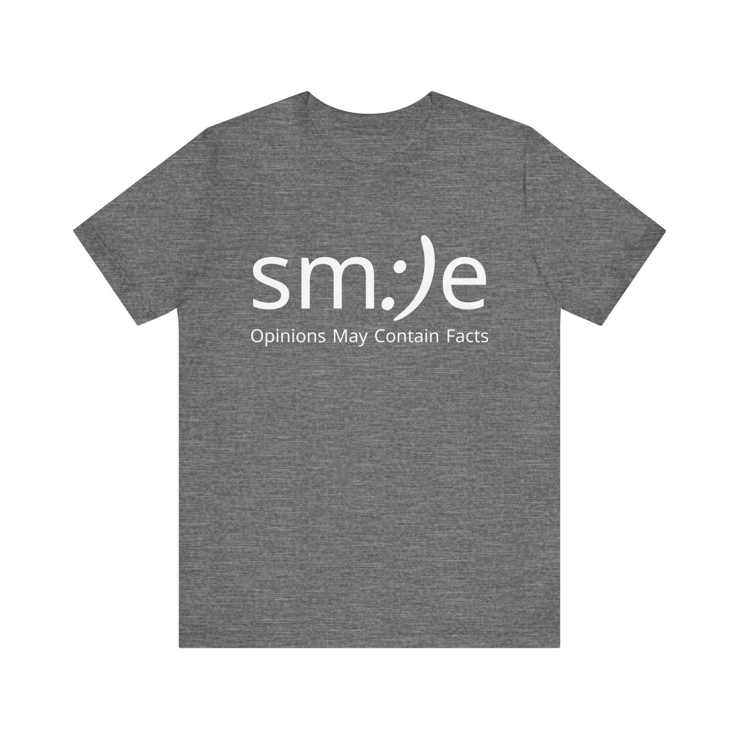 sm:)e Opinions May Contain Facts T-Shirt | Funny Witty Unisex Graphic Tee1234