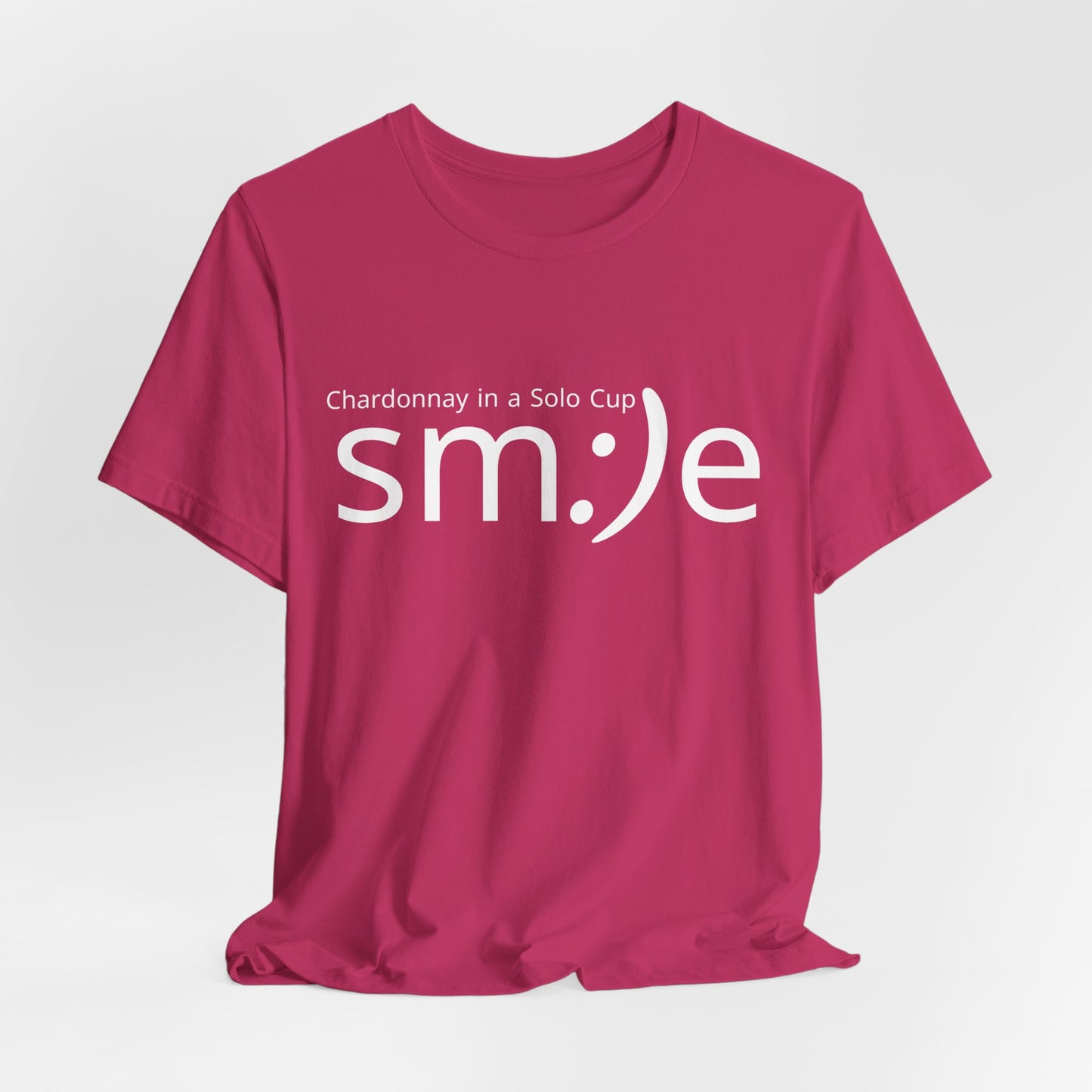 Chardonnay in a Solo Cup T-Shirt | Trendy Statement Tee | sm:)e Confidence Wear