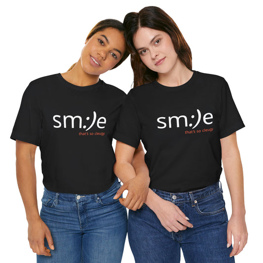 sm:)e That’s So Cleugy T-Shirt | Funny Trendy Unisex Graphic Tee