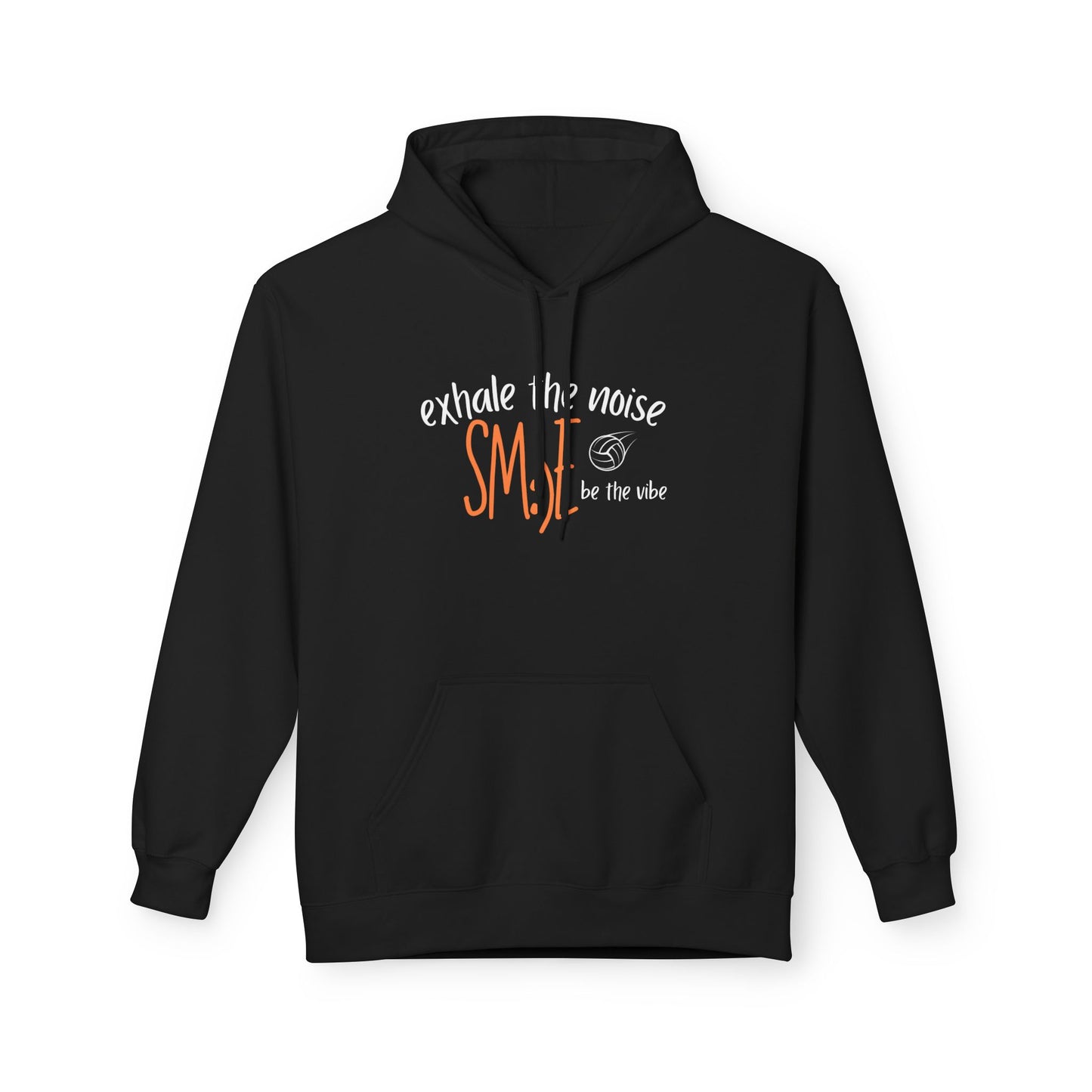 Exhale the Noise sm:)e Be the Vibe Volleyball Hoodie - Mindful Streetwear, Court Confidence, Relaxed Vibes Fleece