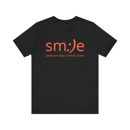sm:)e Opinions May Contain Facts Tee | Sassy Humor Streetwear | Funny Conversation Starter Shirt
