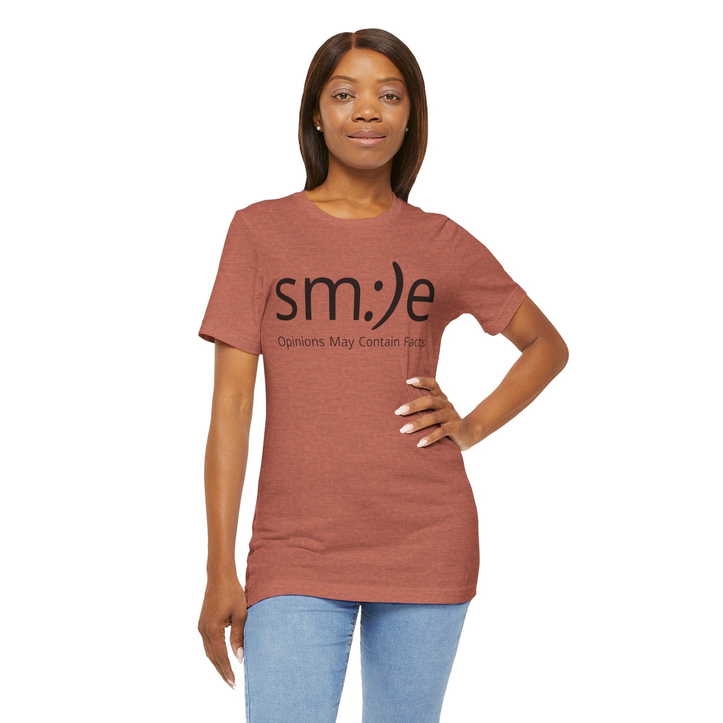 sm:)e “Opinions May Contain Facts” T-Shirt | Witty & Sassy Unisex Tee
