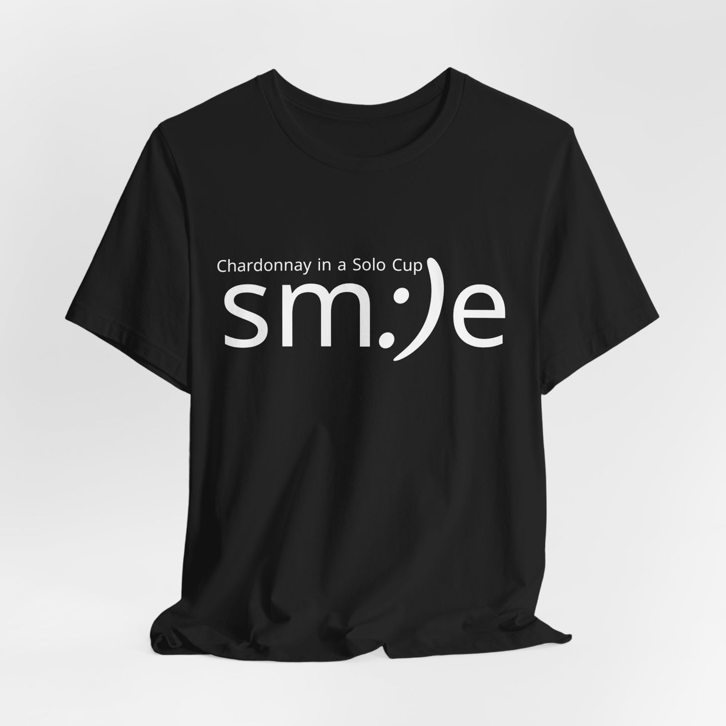 Chardonnay in a Solo Cup T-Shirt | Trendy Statement Tee | sm:)e Confidence Wear