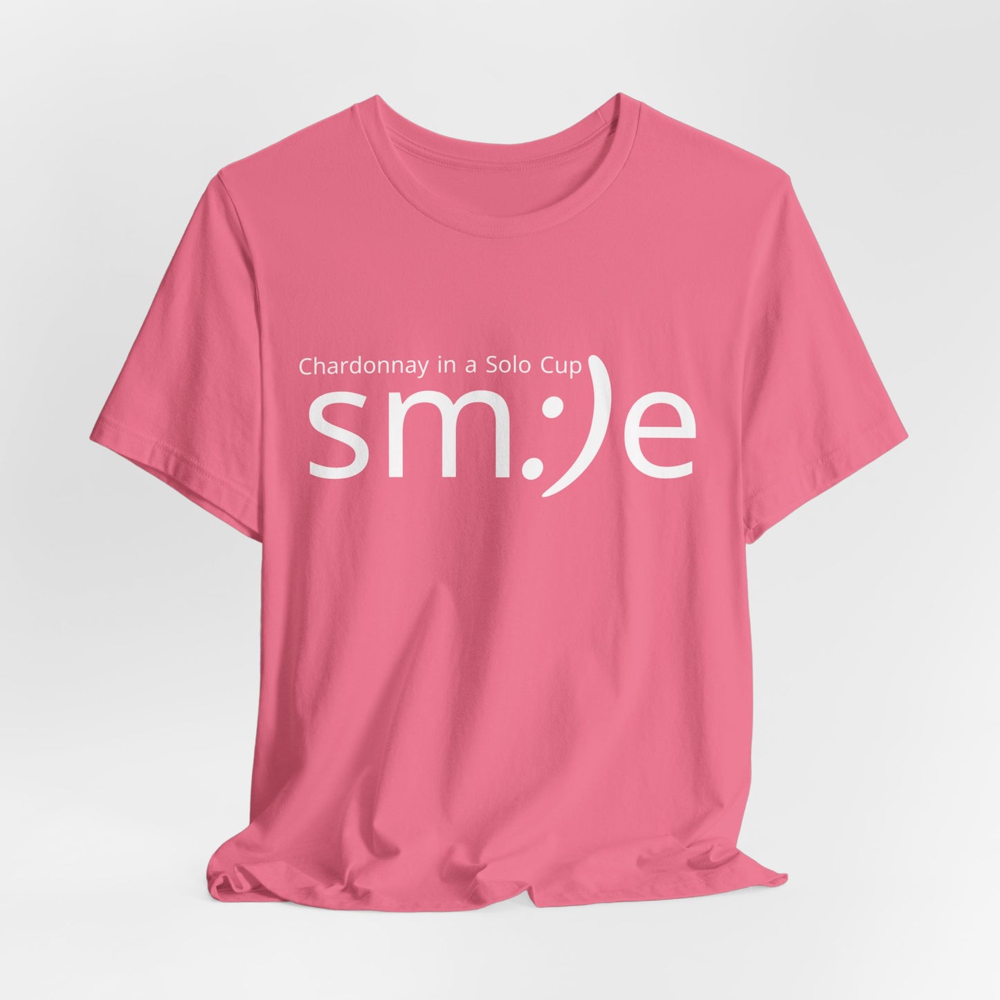 Chardonnay in a Solo Cup T-Shirt | Trendy Statement Tee | sm:)e Confidence Wear