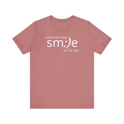 sm:)e Exhale the Noise Smile Vibe Tee | Confidence Streetwear | Motivational Unisex Graphic Shirt