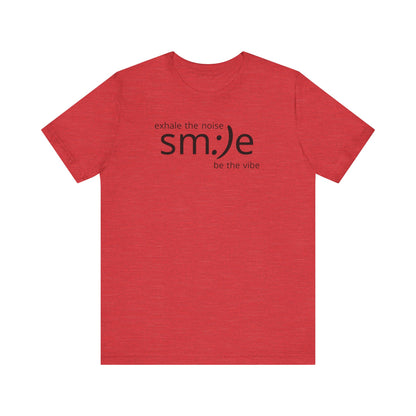 sm:)e Exhale the Noise Be the Vibe Tee | Relaxed Fit Streetwear | Daily Motivation Inspirational Shirt