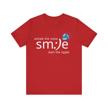 Exhale the Noise sm:)e Start the Ripple Volleyball Tee - Inspirational Streetwear, Court Confidence, Motivational Gift