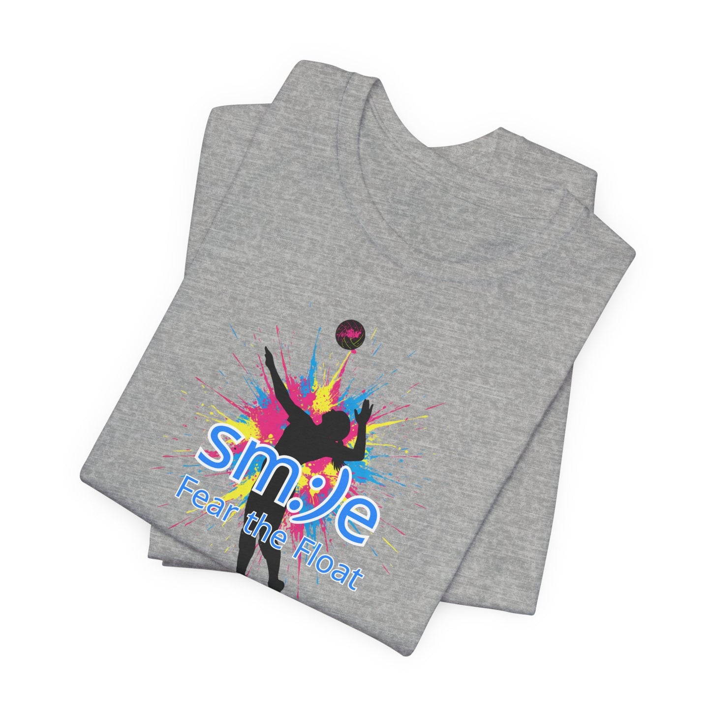 Fear The Float - Volleyball Streetwear Tee | Unisex Statement Shirt | sm:)e