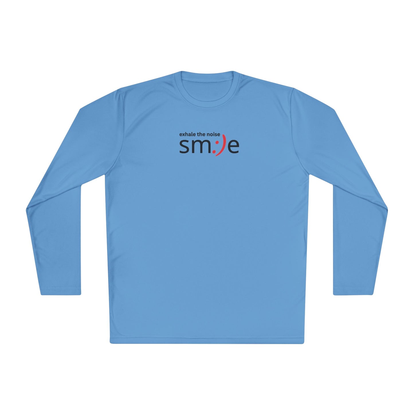 Smile Long-Sleeve Tee — "Exhale the Noise" | Sport-Tek ST350LS Moisture-Wicking Shirt