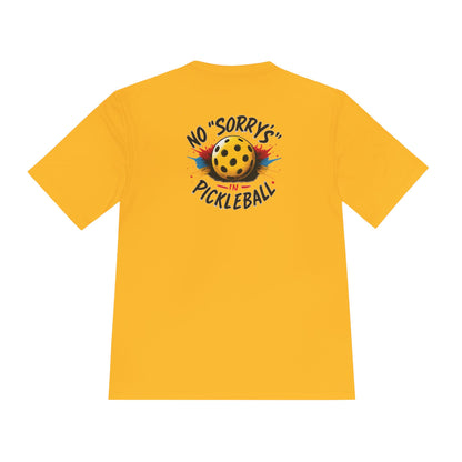 Pickleball Tee — “No 'Sorry's' in Pickleball” Moisture-Wicking Athletic Shirt