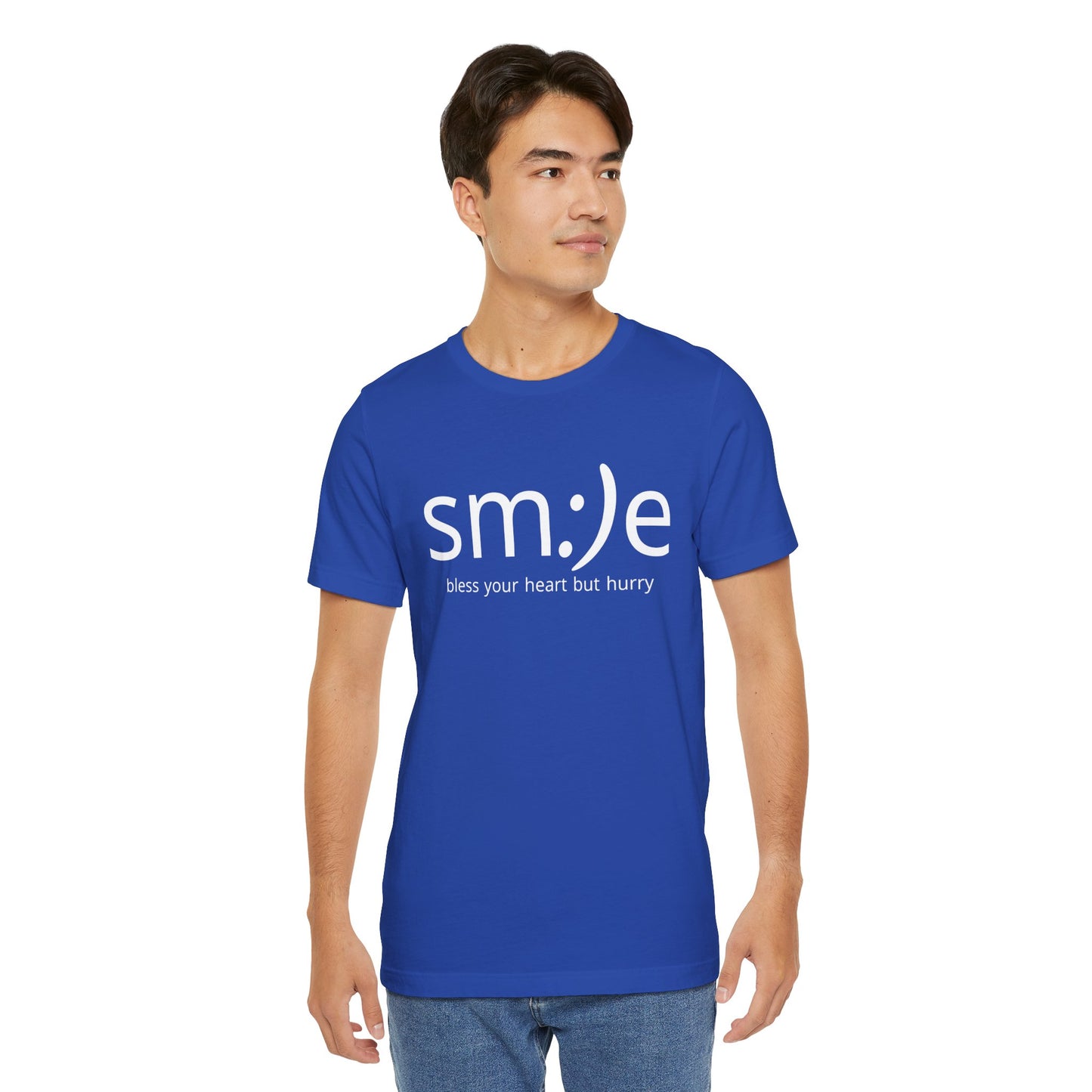 sm:)e Bless Your Heart But Hurry T-Shirt | Sassy Southern Statement Tee | Unisex Streetwear