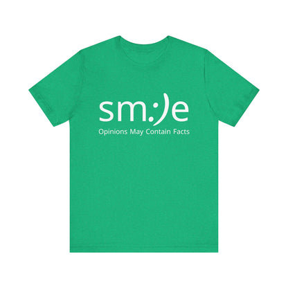 sm:)e Opinions May Contain Facts T-Shirt | Witty Statement Streetwear | Unisex Summer Tee
