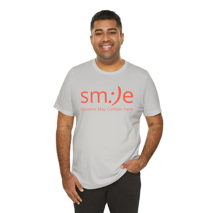 sm:)e Opinions May Contain Facts Tee | Sassy Humor Streetwear | Funny Conversation Starter Shirt
