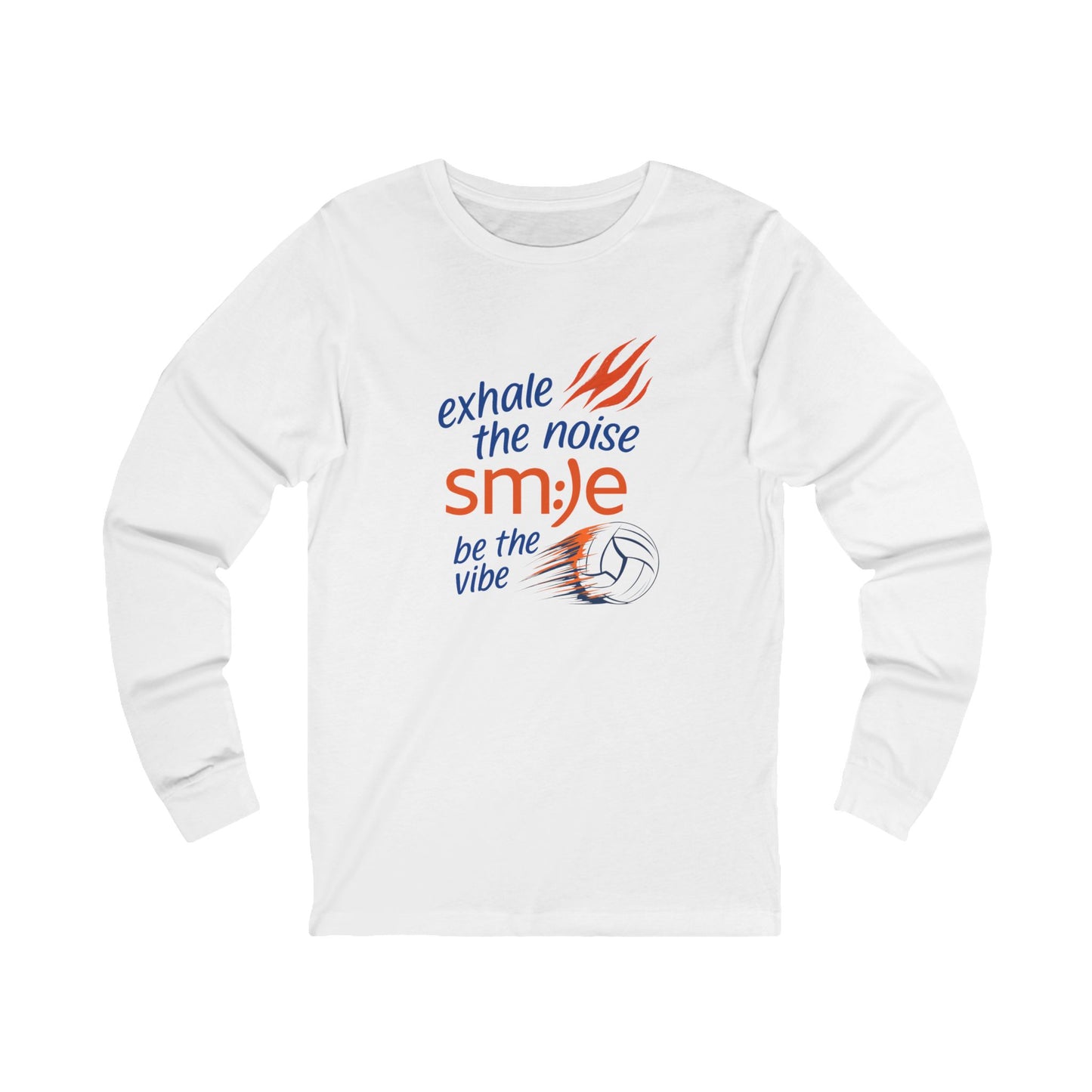Exhale the Noise sm:)e Be the Vibe Volleyball Long Sleeve - Sporty Streetwear, Motivational Athletic Wear