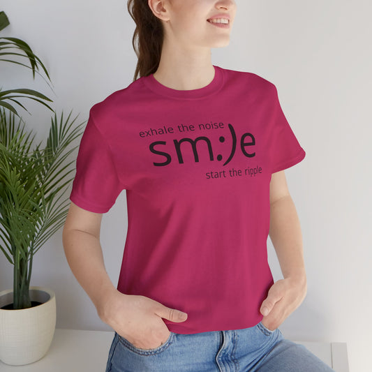 sm:)e Exhale the Noise Start the Ripple Tee | Mindful Action Streetwear | Positive Vibes Graphic Shirt