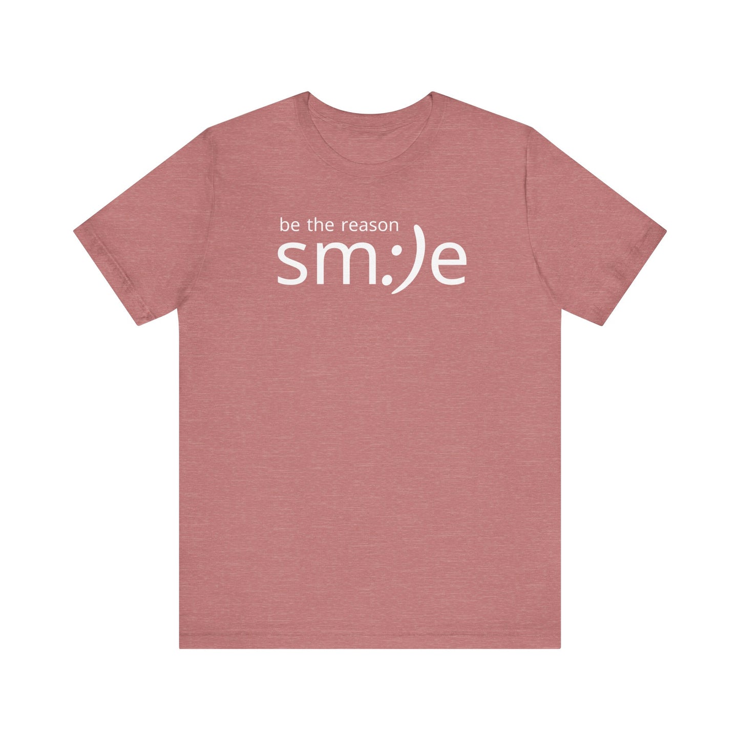 Be the Reason sm:)e T-Shirt - Positive Vibes Streetwear, Motivational Gift, Confidence Booster