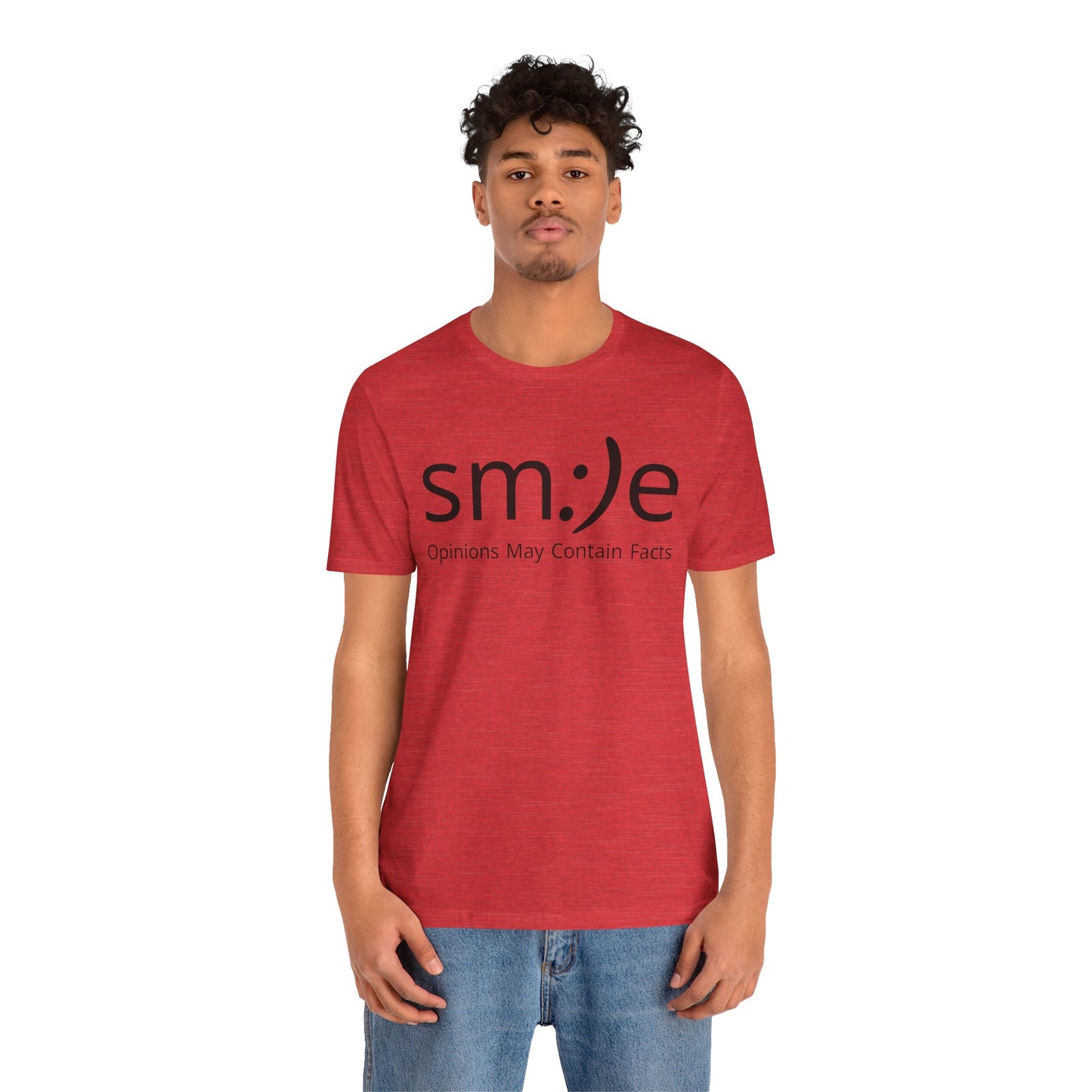 sm:)e “Opinions May Contain Facts” T-Shirt | Witty & Sassy Unisex Tee