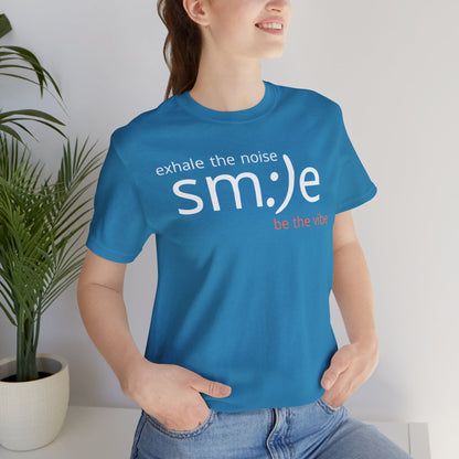 sm:)e Exhale the Noise Be the Vibe | Casual Streetwear Tee | Motivational Gift for Friends
