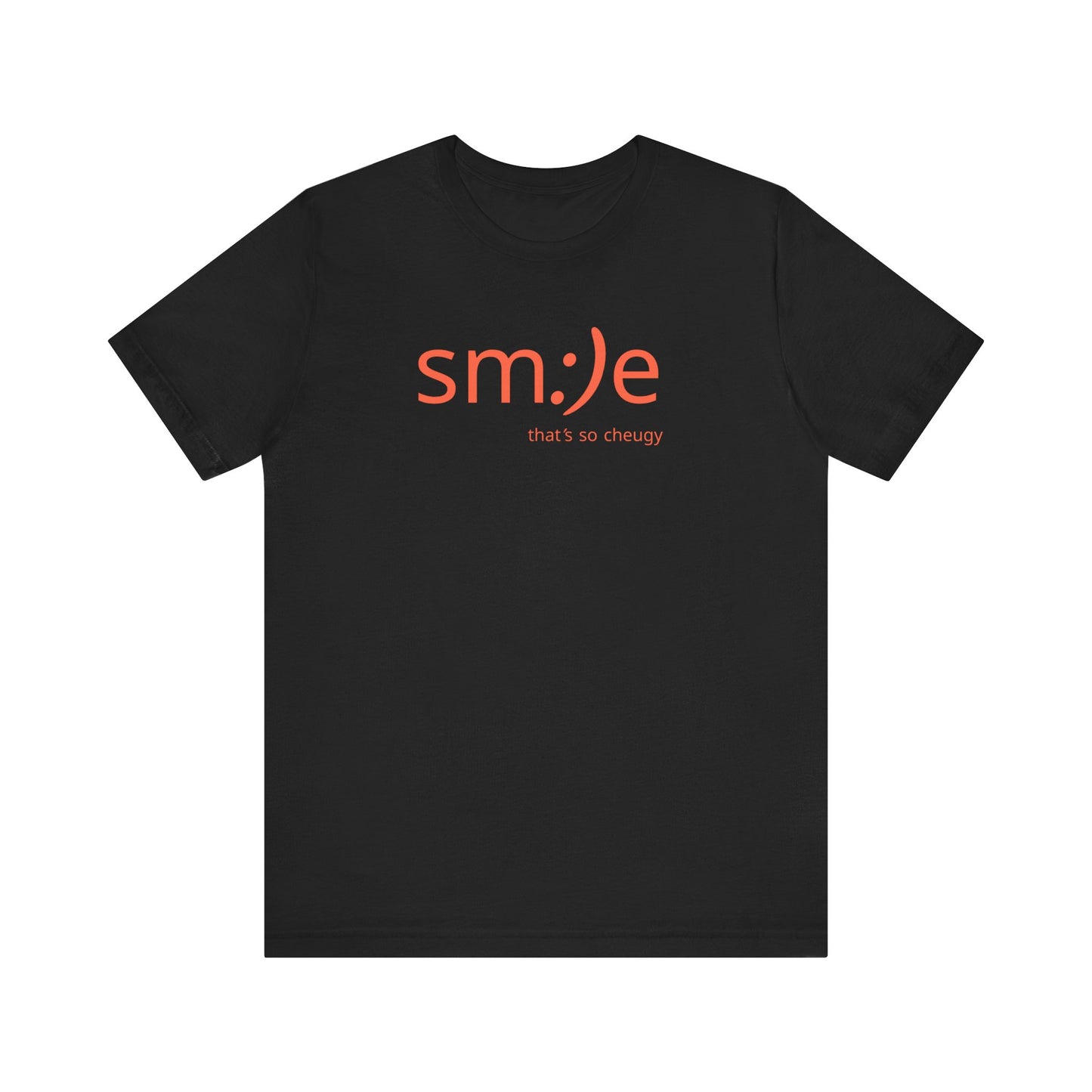 sm:)e That's So Cheugy Unisex Tee | Trendy Statement Streetwear | Confidence Gift