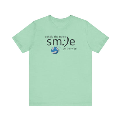 Exhale the Noise sm:)e Be the Vibe Volleyball T-Shirt | Motivational Athletic Statement Tee
