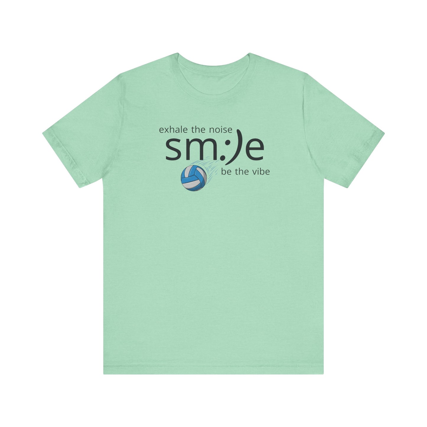 sm:)e Exhale the Noise Smile Vibes Volleyball Tee | Happy Athletic Streetwear | Positive Affirmation Shirt