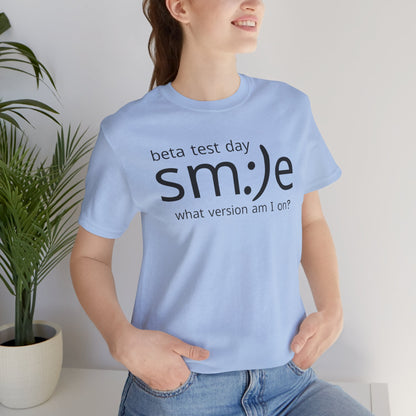 Beta Test Day Shirt - Funny Tech Gamer Tee - Unisex Statement Streetwear - sm:)e