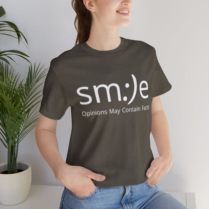 sm:)e Opinions May Contain Facts T-Shirt | Witty Statement Streetwear | Unisex Summer Tee