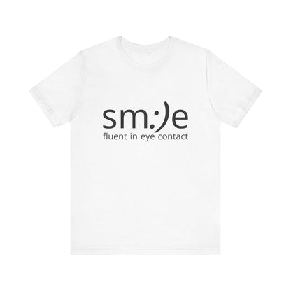 Unisex Jersey Short Sleeve Tee | sm:)e Fluent in Eye Contact | Confidence Streetwear