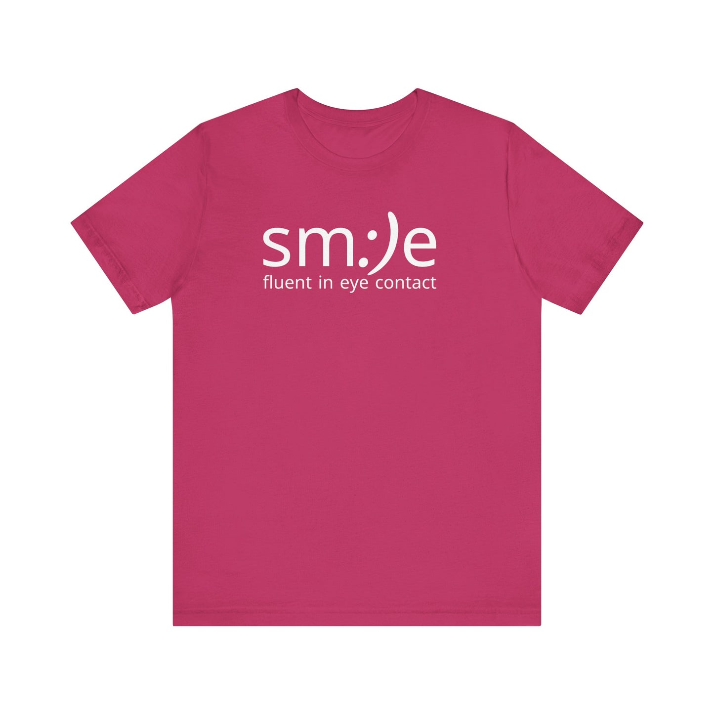 sm:)e Fluent in Eye Contact T-Shirt | Confidence Statement Tee | Unisex Streetwear