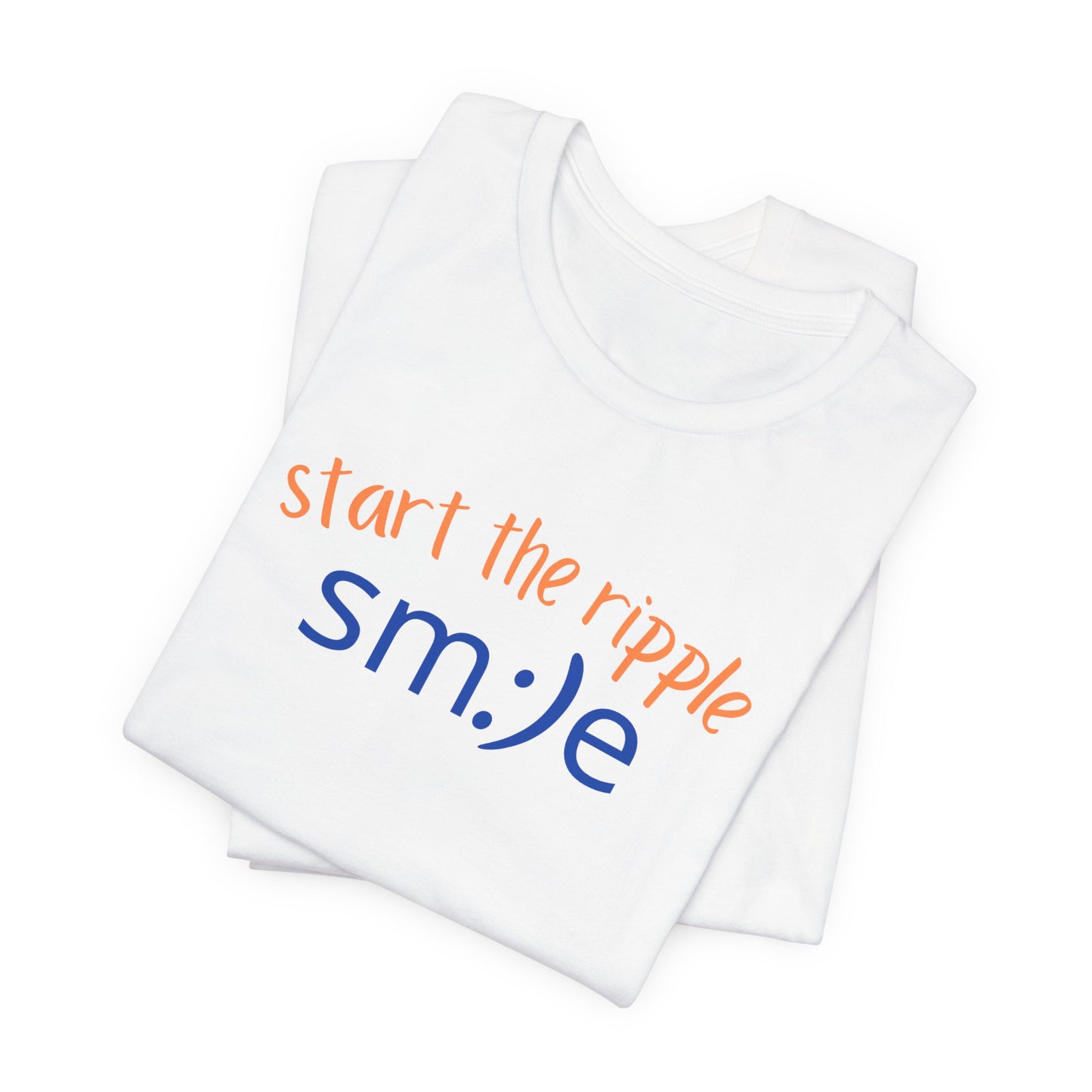 sm:)e Start the Ripple T-Shirt | Inspirational Statement Tee | Unisex Streetwear
