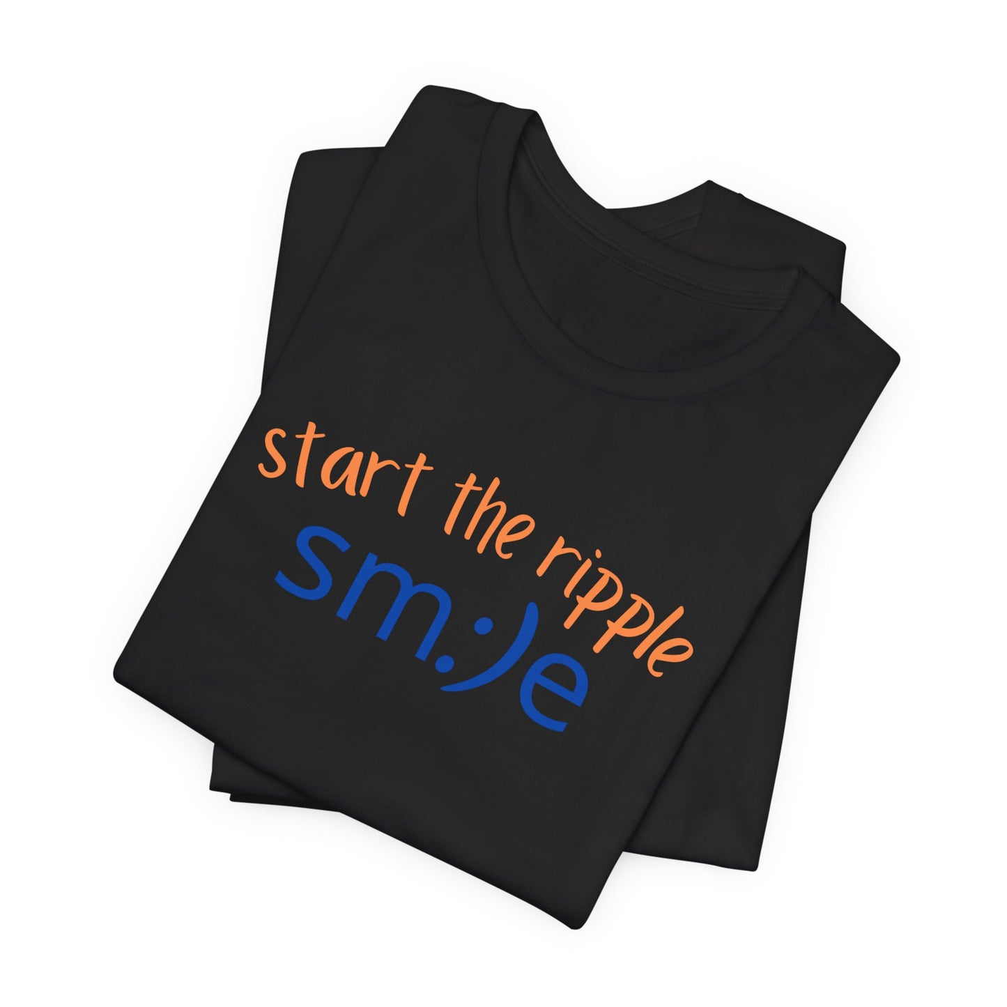 sm:)e Start the Ripple T-Shirt | Inspirational Statement Tee | Unisex Streetwear
