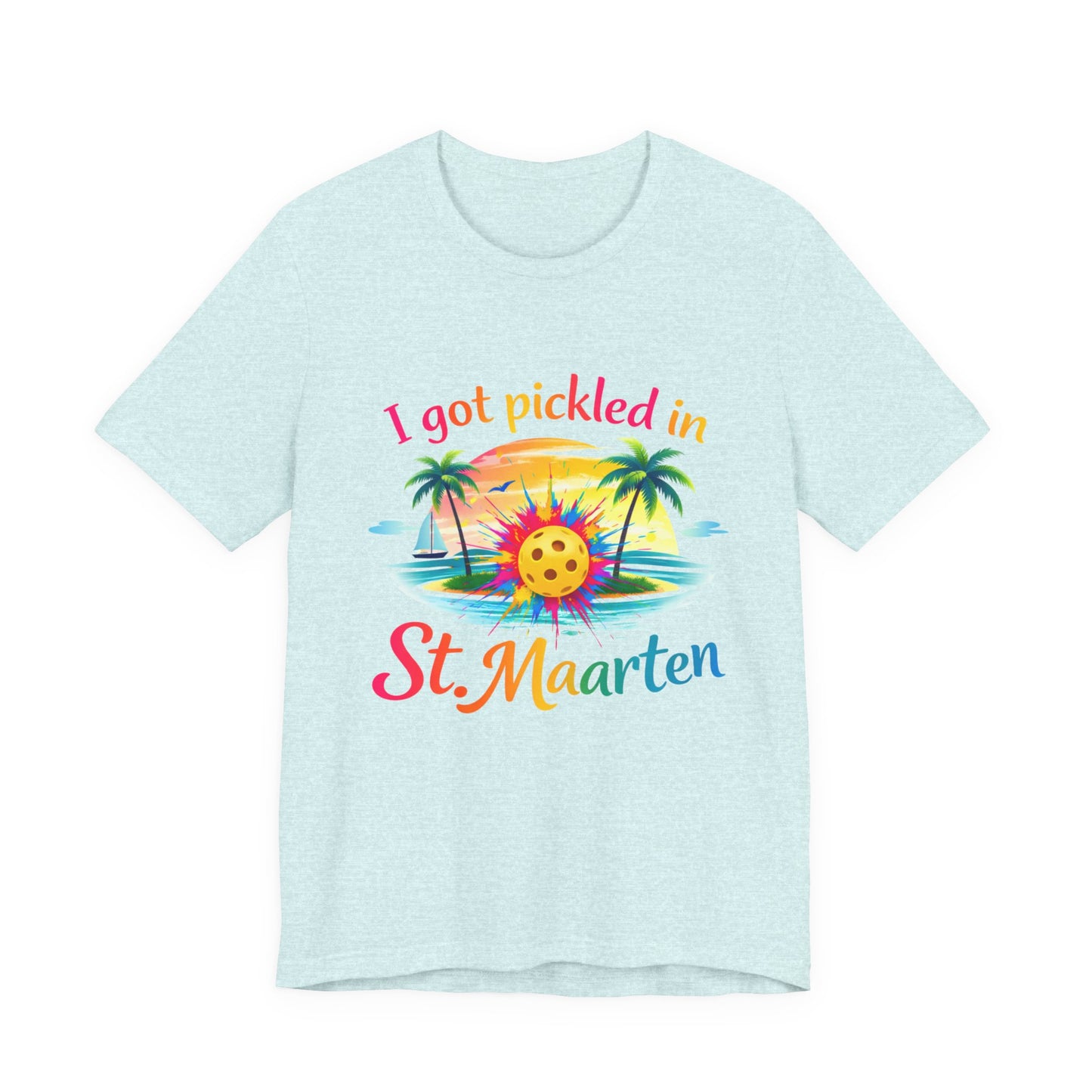 I Got Pickled in St. Maarten Shirt – Funny Pickleball Vacation Tee